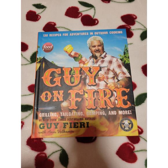 Guy On Fire: 130 Recipes for Adventures in Outdoor Cooking Guy Fieri Cookbook - Picture 1 of 5